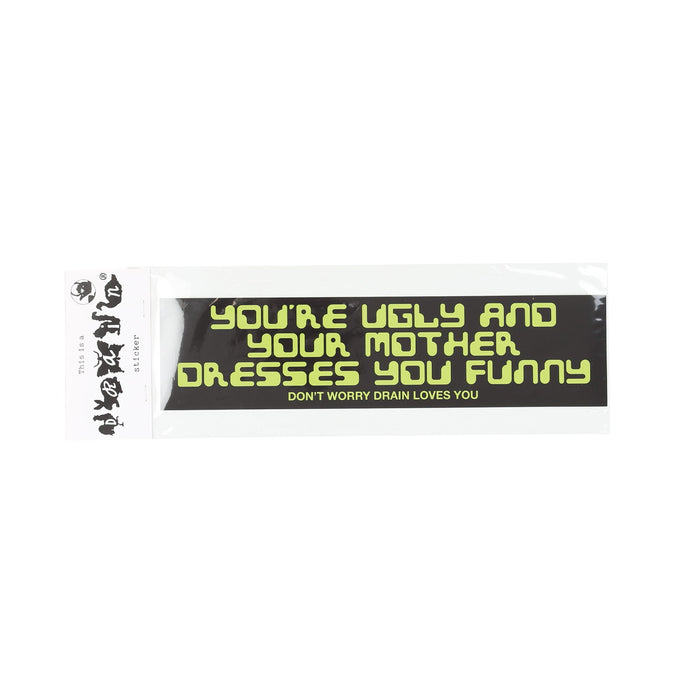 Drain Loves You Bumper Sticker - Ed Davis
