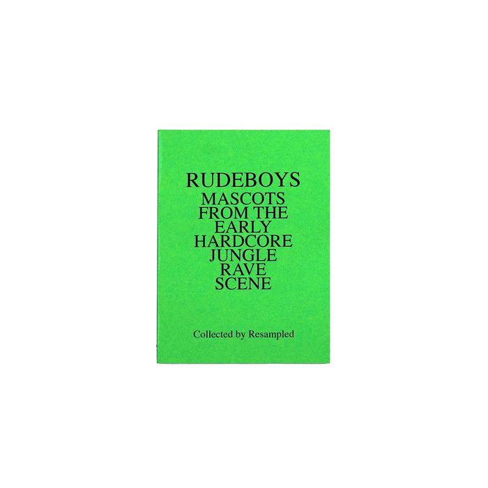 Rudeboys: Mascots Hardcore Jungle Rave