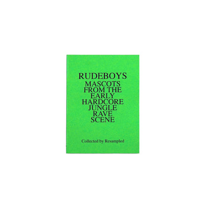 Rudeboys: Mascots Hardcore Jungle Rave